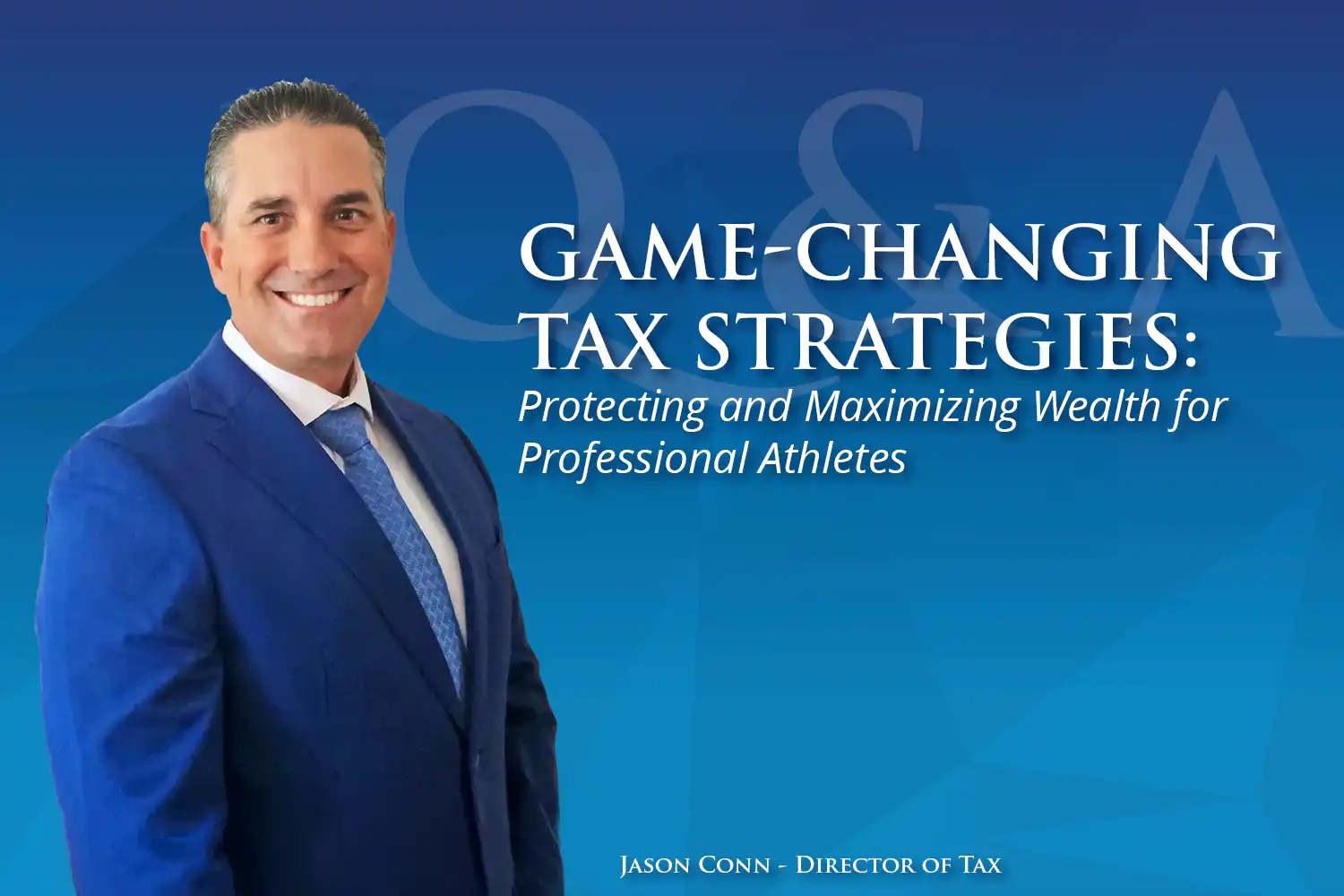 Game Changing Tax Strategies: Protecting and Maximizing Wealth for Professional Athletes
